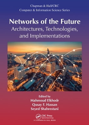 Networks of the Future: Architectures, Technologies, and Implementations book