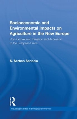 Socioeconomic and Environmental Impacts on Agriculture in the New Europe book