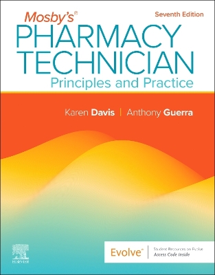 Mosby's Pharmacy Technician: Principles and Practice: Principles and Practice book