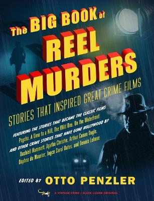 The Big Book of Reel Murders: Stories that Inspired Great Crime Films book