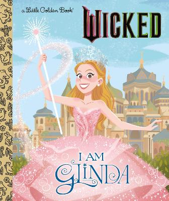 I Am Glinda (Universal Pictures Wicked) book