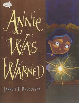 Annie Was Warned by Jarrett J. Krosoczka