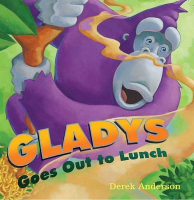 Gladys Goes Out to Lunch book