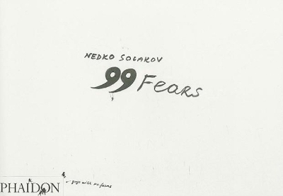 Nedko Solakov; 99 Fears book