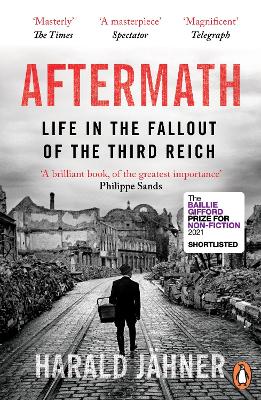 Aftermath: Life in the Fallout of the Third Reich by Harald Jähner