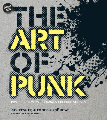 The Art of Punk: Posters + Flyers + Fanzines + Record Sleeves book