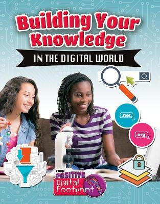 Building Your Knowledge in the Digital World by Kopp Megan