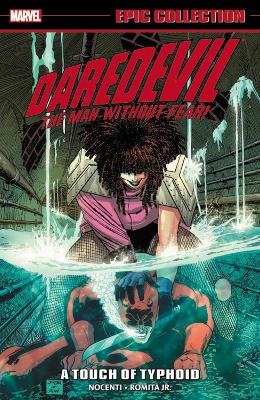 Daredevil Epic Collection: A Touch Of Typhoid by Ann Nocenti