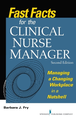 Fast Facts for the Clinical Nurse Manager book