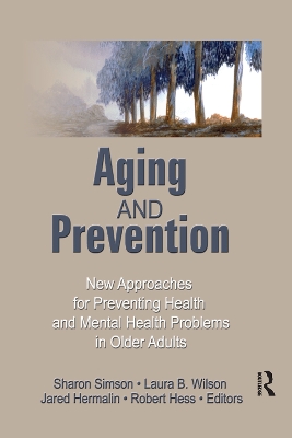 Aging and Prevention by Robert E Hess