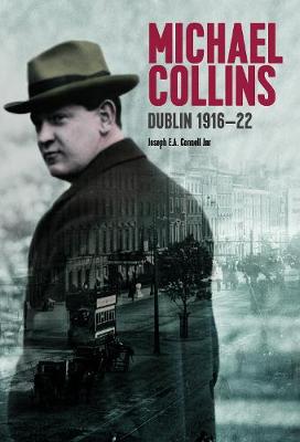 Michael Collins: Dublin 1916-22 book