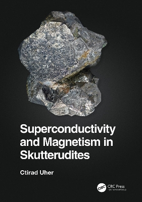 Superconductivity and Magnetism in Skutterudites book