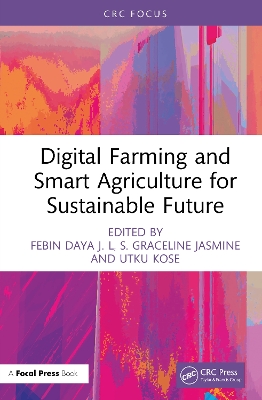 Digital Farming and Smart Agriculture for Sustainable Future book