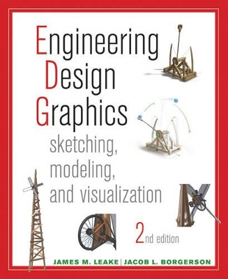 Engineering Design Graphics: Sketching, Modeling, and Visualization book