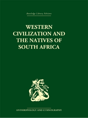 Western Civilization in Southern Africa: Studies in Culture Contact by Isaac Schapera