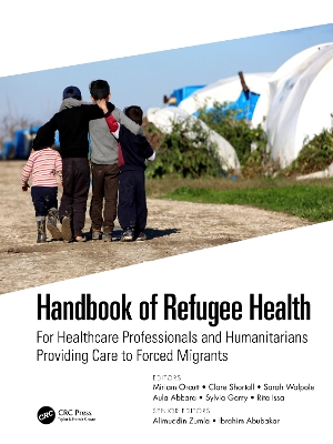 Handbook of Refugee Health: For Healthcare Professionals and Humanitarians Providing Care to Forced Migrants book