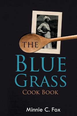 The Blue Grass Cook Book book