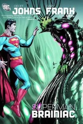 Superman: Brainiac by Geoff Johns