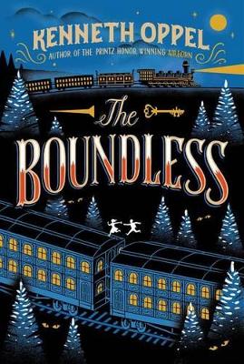 The Boundless by Kenneth Oppel