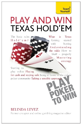Play and Win Texas Hold 'Em: Teach Yourself book