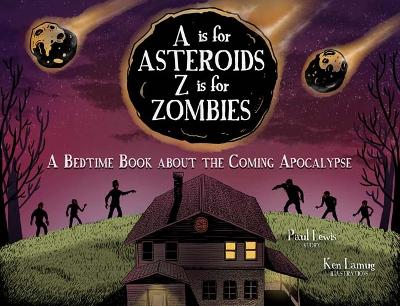 A Is for Asteroids, Z Is for Zombies book