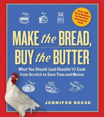 Make the Bread, Buy the Butter book