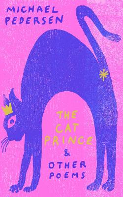 The Cat Prince: & Other Poems book