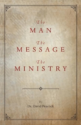 Man, the Message, the Ministry book