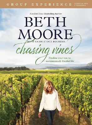 Chasing Vines Group Experience by Beth Moore