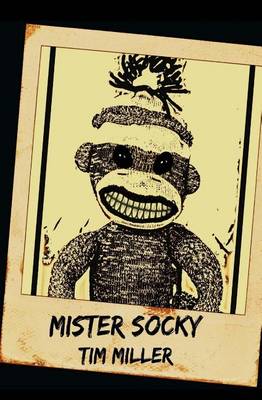 Mister Socky by Tim Miller