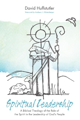 Spiritual Leadership by David Spencer Huffstutler