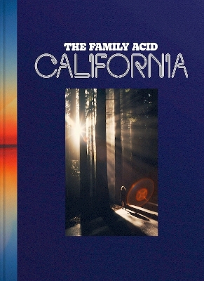 Family Acid, the: California book