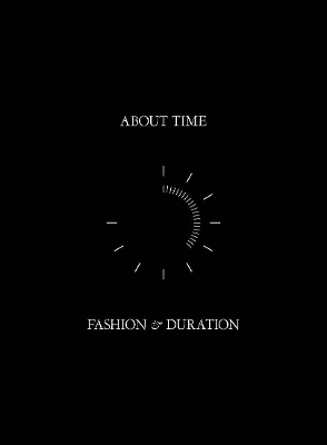 About Time: Fashion and Duration book