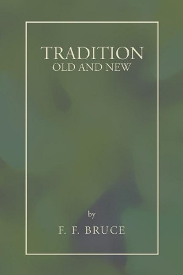 Tradition: Old and New book