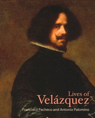 Lives of Velázquez by Francisco Pacheco