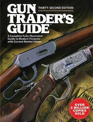 Gun Trader?s Guide, Thirty-Second Edition book
