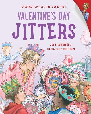 Valentine's Day Jitters by Julie Danneberg