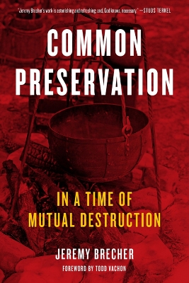 Common Preservation: In a time of Mutual Destruction book