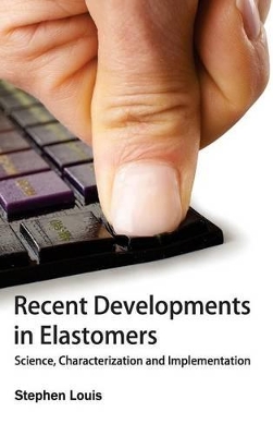 Recent Developments in Elastomers book