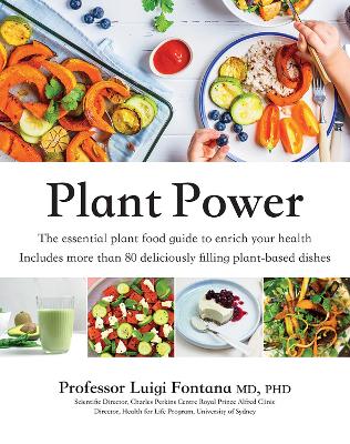 Plant Power: The Essential Plant Food Guide to Enrich Your Health book