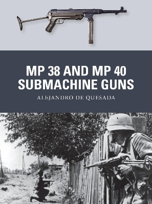 MP 38 and MP 40 Submachine Guns book