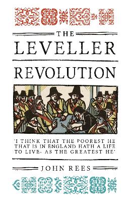 The Leveller Revolution: Radical Political Organisation in England, 1640–1650 book