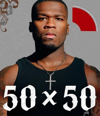 50 x 50: 50 Cent in His Own Words book