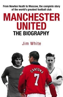 Manchester United by Jim White