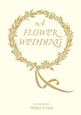 A Flower Wedding: Described by Two Wallflowers book