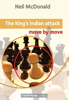 King's Indian Attack: Move by Move book