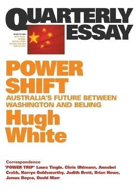 Power Shift: Australia's Future Between Washington and Beijing: Quarterly Essay 39 book