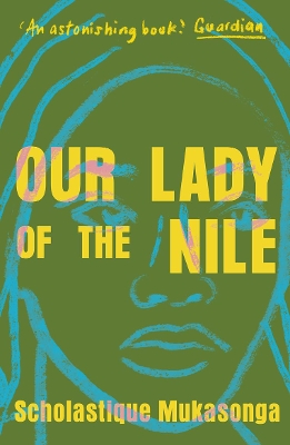 Our Lady of the Nile by Scholastique Mukasonga