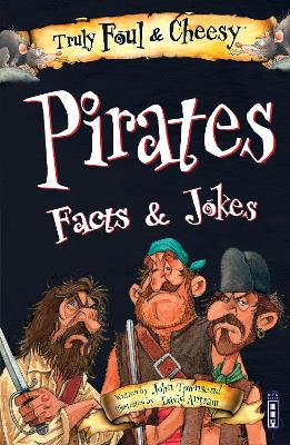 Truly Foul & Cheesy Pirates Facts and Jokes Book book