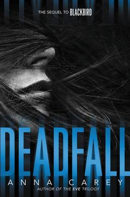 Deadfall (International Edition) by Anna Carey